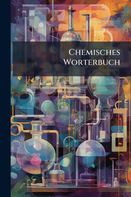 Chemisches Worterbuch