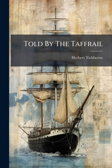 Told By The Taffrail