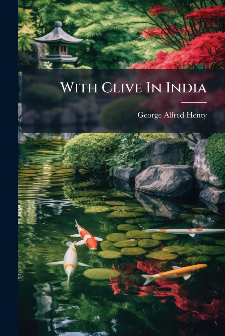 With Clive In India