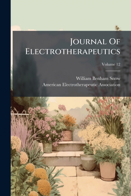 Journal Of Electrotherapeutics; Volume 12