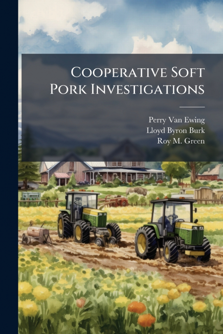 Cooperative Soft Pork Investigations