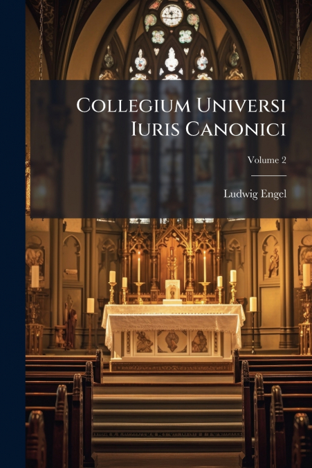 Collegium Universi Iuris Canonici; Volume 2