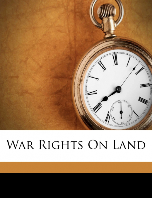 War Rights On Land