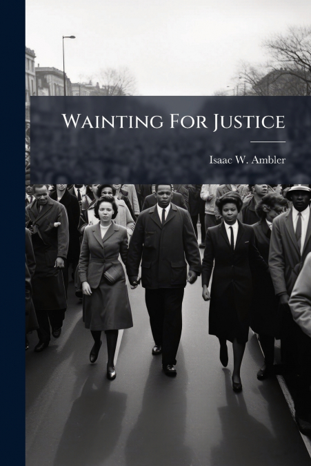 Wainting For Justice