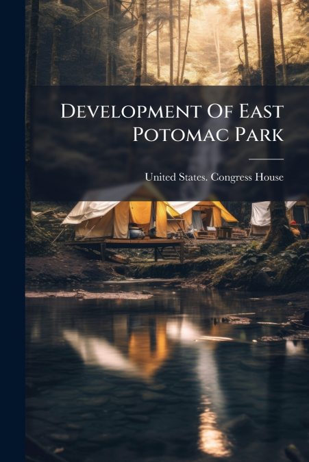 Development Of East Potomac Park