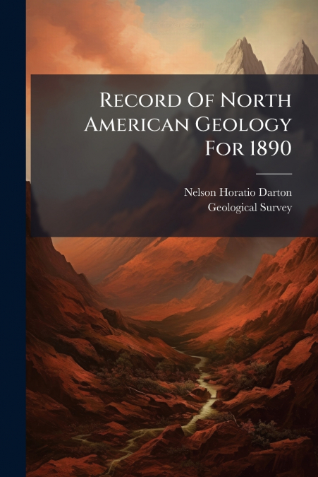 Record Of North American Geology For 1890