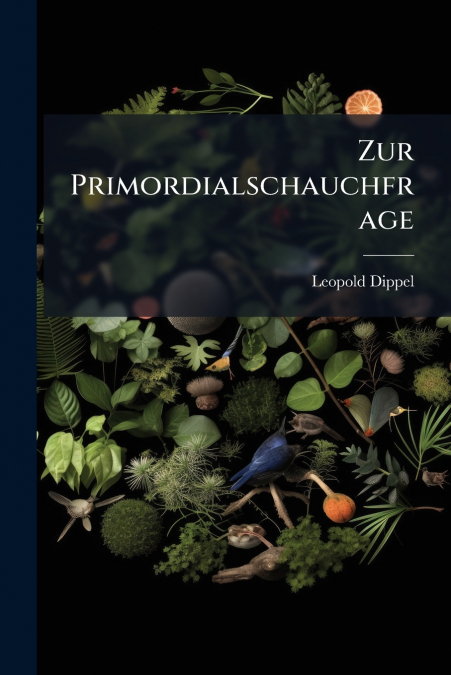 Zur Primordialschauchfrage