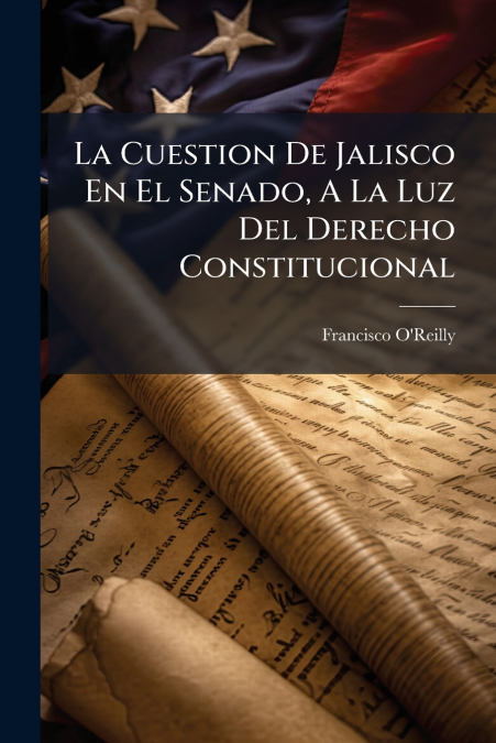 La Cuestion De Jalisco En El Senado, A La Luz Del Derecho Constitucional