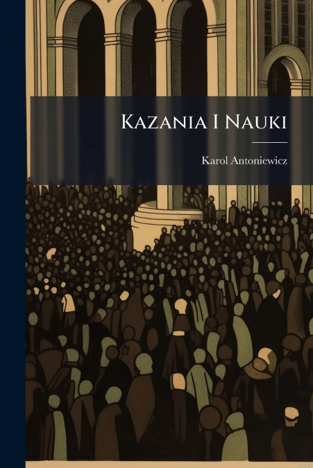 Kazania I Nauki