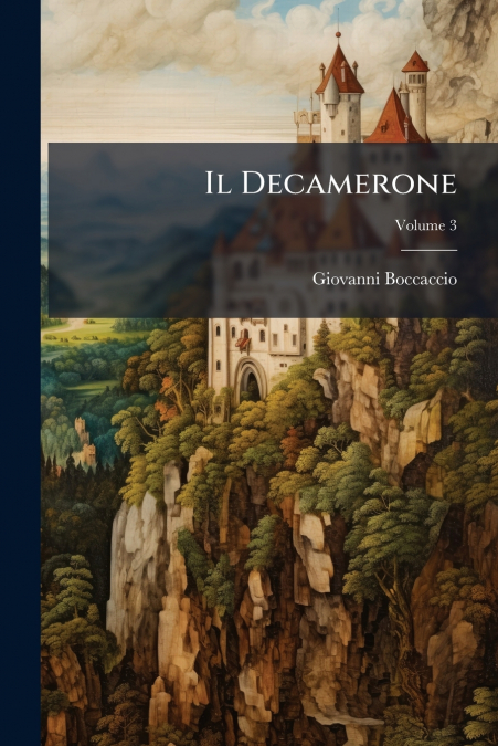 Il Decamerone; Volume 3