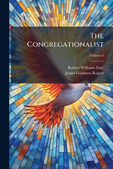 The Congregationalist; Volume 6
