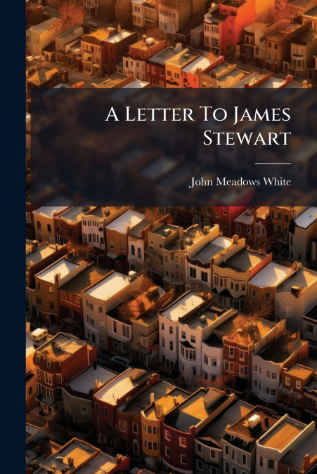 A Letter To James Stewart