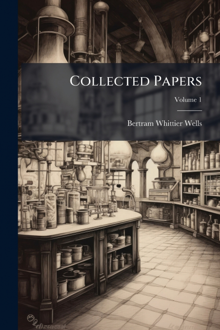 Collected Papers; Volume 1