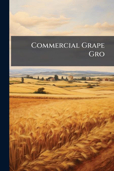 Commercial Grape Gro