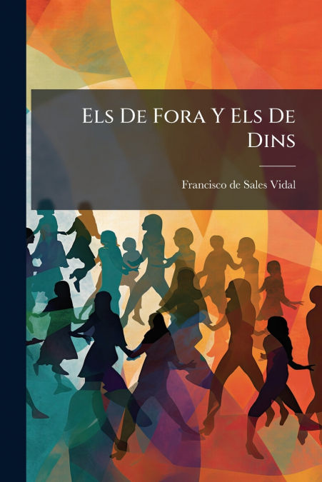 Els De Fora Y Els De Dins