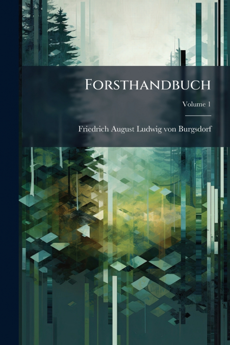 Forsthandbuch; Volume 1