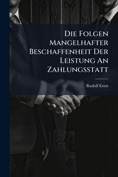 Die Folgen Mangelhafter Beschaffenheit Der Leistung An Zahlungsstatt