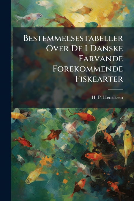Bestemmelsestabeller Over De I Danske Farvande Forekommende Fiskearter