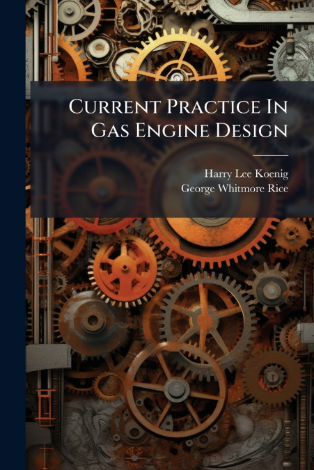 Current Practice In Gas Engine Design