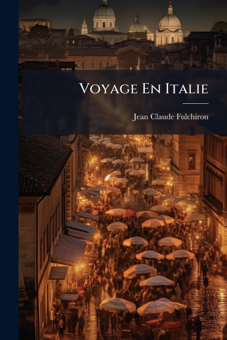 Voyage En Italie