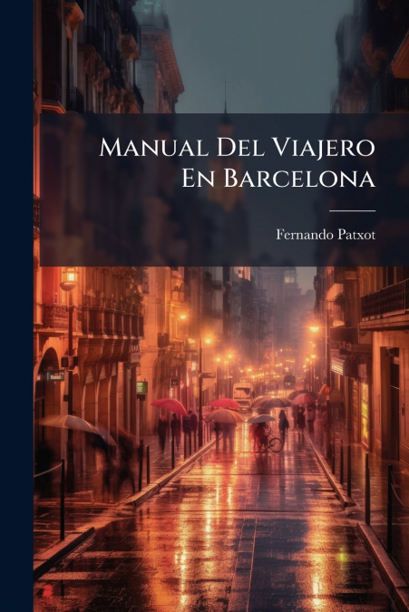 Manual Del Viajero En Barcelona