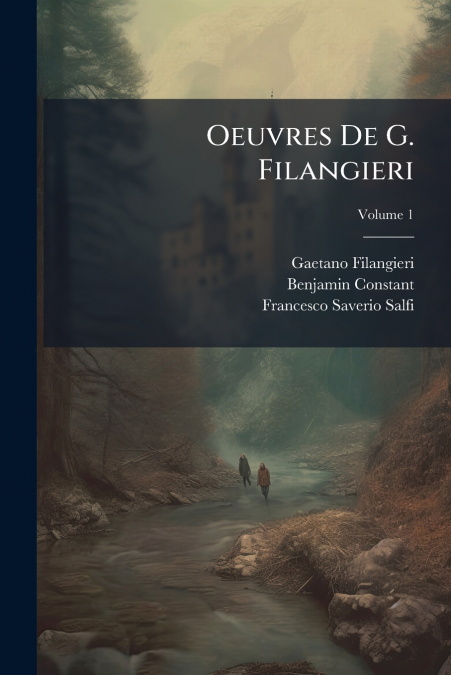 Oeuvres De G. Filangieri; Volume 1