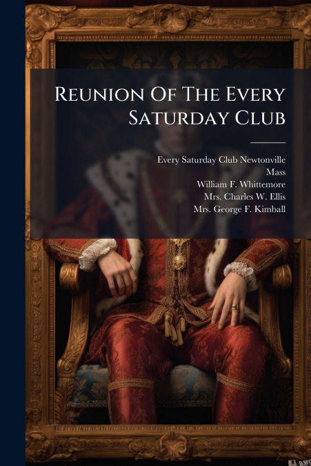 Reunion Of The Every Saturday Club