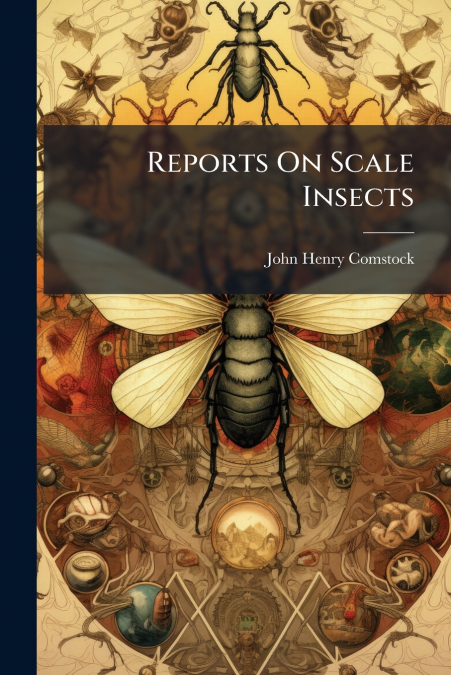 Reports On Scale Insects