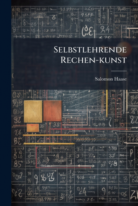 Selbstlehrende Rechen-kunst