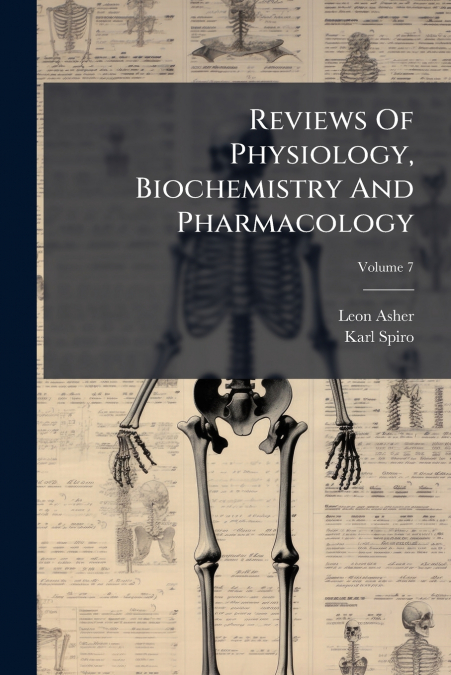 Reviews Of Physiology, Biochemistry And Pharmacology; Volume 7