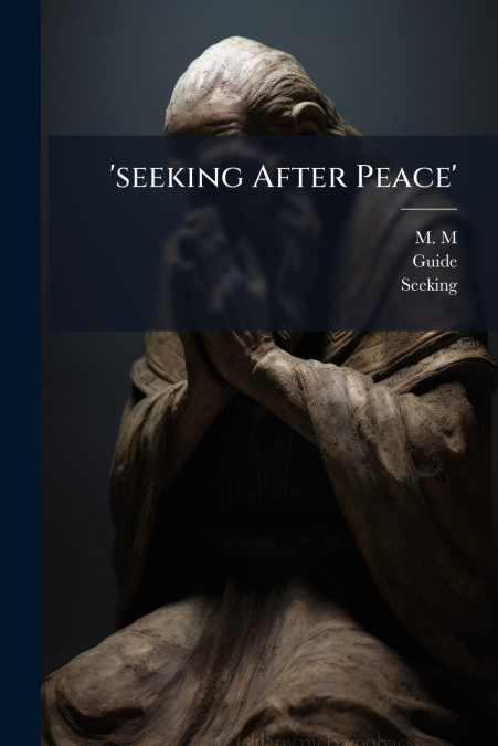 ’seeking After Peace’