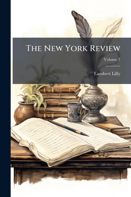 The New York Review; Volume 7
