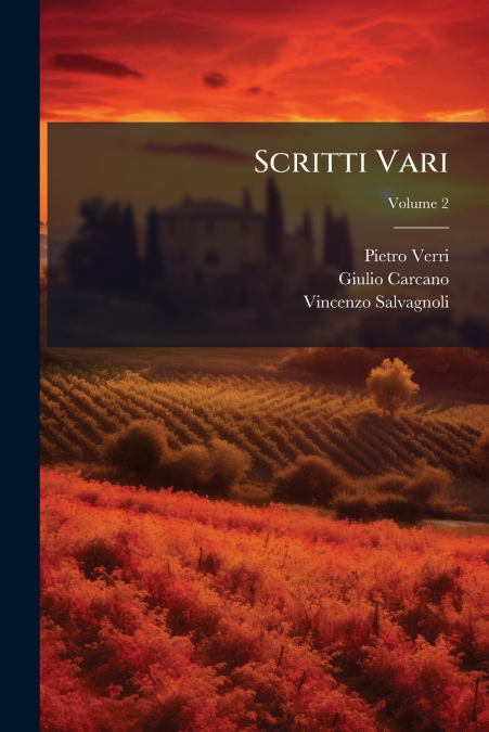 Scritti Vari; Volume 2