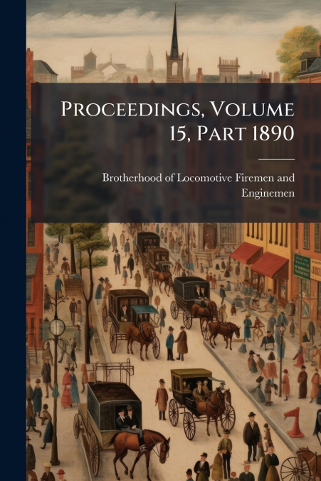 Proceedings, Volume 15, Part 1890