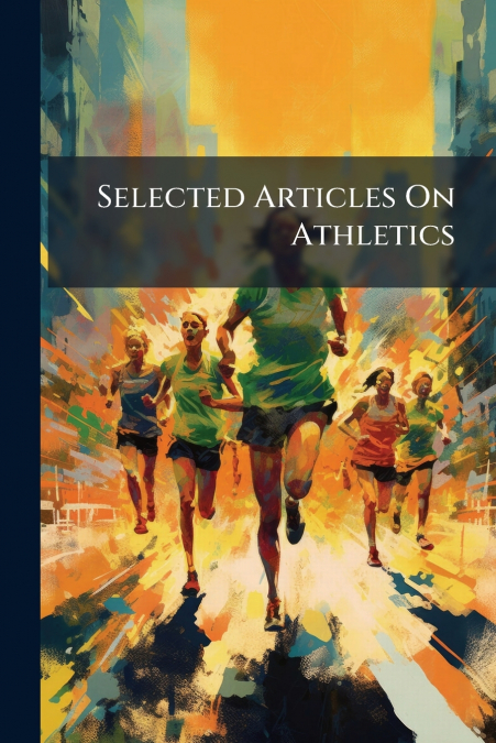 Selected Articles On Athletics