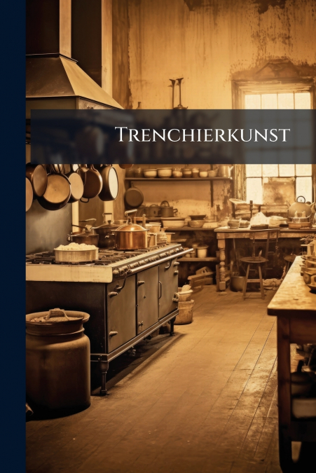 Trenchierkunst