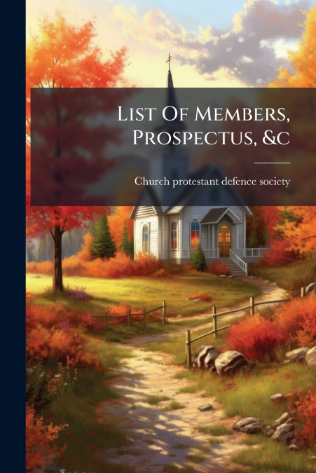 List Of Members, Prospectus, &c