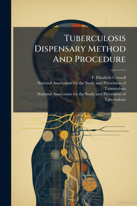 Tuberculosis Dispensary Method And Procedure
