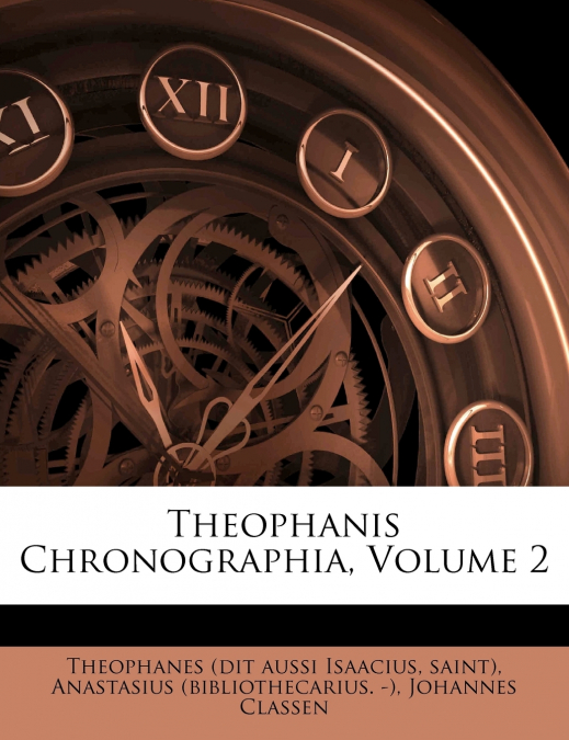 Theophanis Chronographia, Volume 2