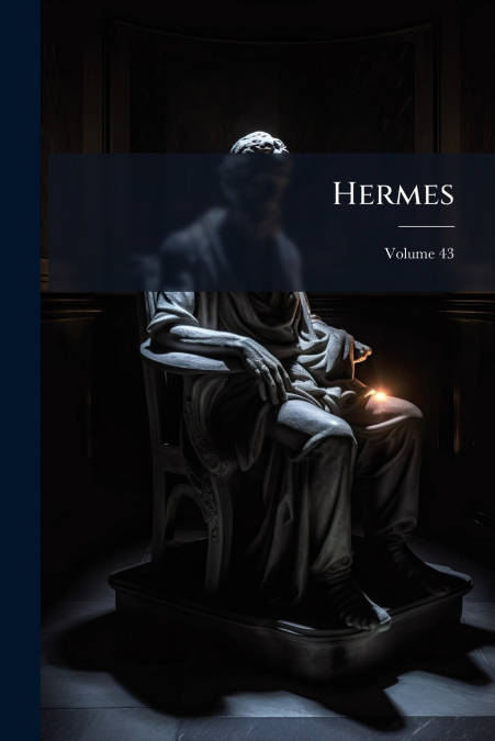 Hermes; Volume 43