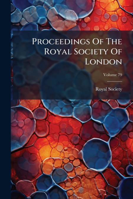 Proceedings Of The Royal Society Of London