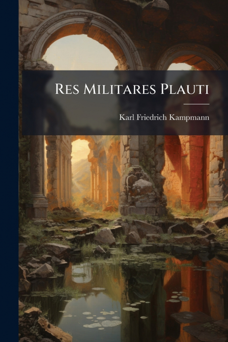 Res Militares Plauti