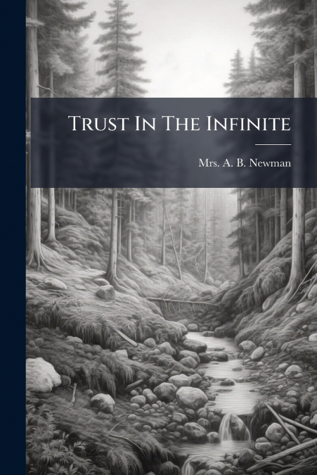 Trust In The Infinite