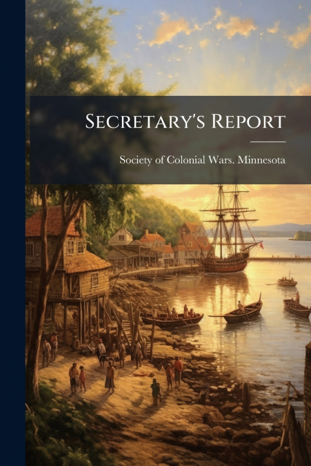 Secretary’s Report