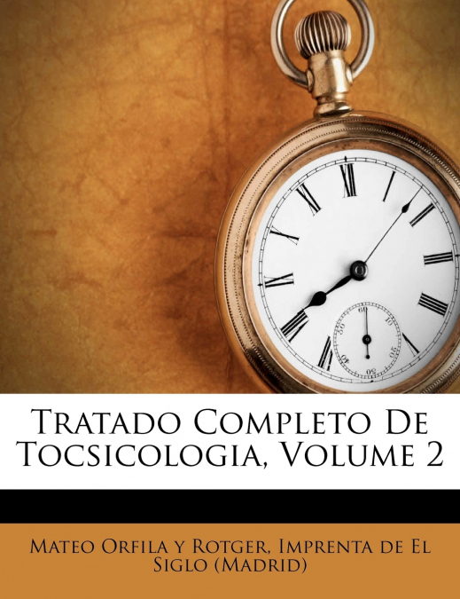 Tratado Completo De Tocsicologia, Volume 2