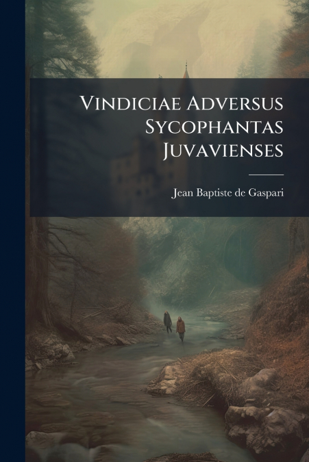 Vindiciae Adversus Sycophantas Juvavienses