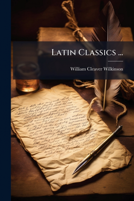 Latin Classics ...