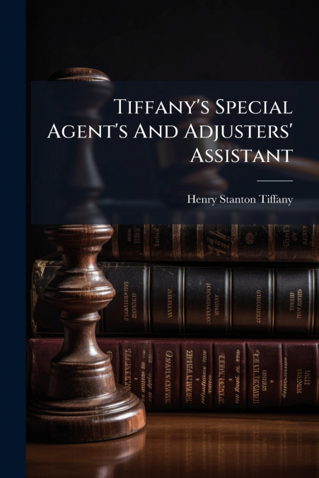 Tiffany’s Special Agent’s And Adjusters’ Assistant