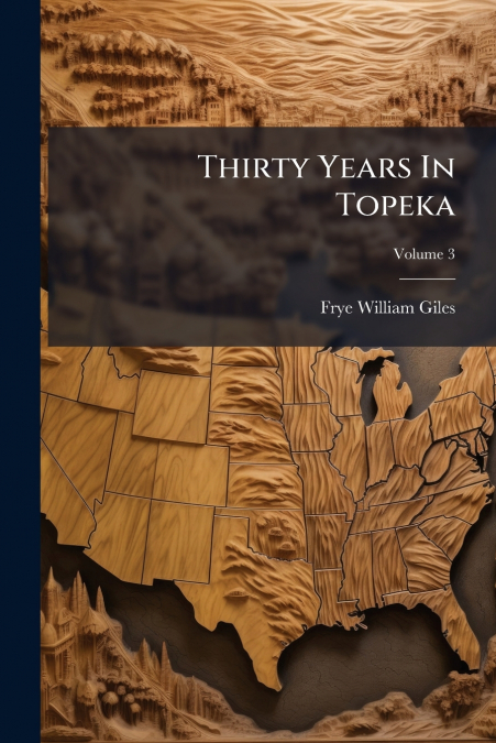 Thirty Years In Topeka