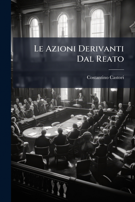Le Azioni Derivanti Dal Reato